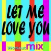 Download track Let Me Love You (Workout Mix)