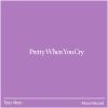 Download track Pretty When You Cry (Sped Up)