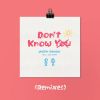 Download track Don't Know You (IANY Remix)