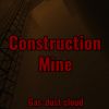 Download track Construction Mine