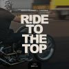 Download track Ride To The Top