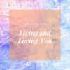 Download track Living And Loving You