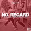 Download track No Regard (Din Dada Mix)