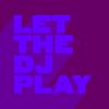 Download track Let The DJ Play