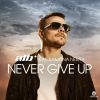 Download track Never Give Up (Airplay Mix)