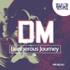 Download track Dangerous Journey (Original Mix)