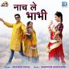 Download track Nach Le Bhabhi