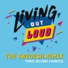 Download track Living Out Loud (MiloBlue Remix)