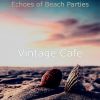 Download track High-Class Beach Parties