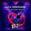 Download track Fall In Love With U (Original Mix)