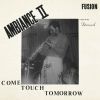 Download track Come Touch Tomorrow