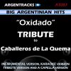 Download track Oxidado In The Style Of Caballeros De La Quema (A Capella Version)