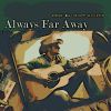 Download track Always Far Away