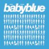 Download track BABYBLUE