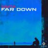 Download track Far Down (Radio Edit)