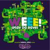 Download track Weee! (Play Da Rave) (Original Mix) 