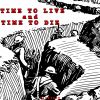 Download track Time To Live And Time To Die