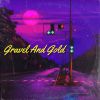 Download track Gravel And Gold