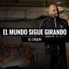 Download track El Mundo Sigue Girando