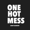 Download track One Hot Mess