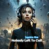 Download track Nobody Left To Call (Trancy Vocal Version)