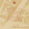 Download track Wild And Free (Extended Mix)