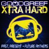 Download track Goodgreef Xtra Hard: Past, Present & Future Anthems Mix 3 (Continuous DJ Mix)