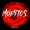 Download track Muertos