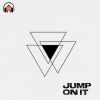 Download track Jump On It