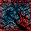 Download track Take It ToThe Top