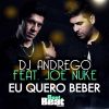 Download track Eu Quero Beber (Ricardo Queiros Remix)