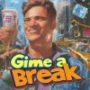 Download track Gimme A Break