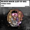 Download track Block Rock (Let It Go) (Original Mix)