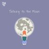 Download track Talking To The Moon (Slowed + Reverb)