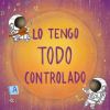 Download track Lo Tengo Todo Controlado