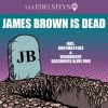 Download track James Brown Is Dead (Aquagen Remix)