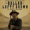 Download track The Ballad Of Lefty Brown