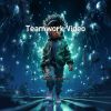 Download track Teamwork Video