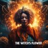 Download track The Witch's Flower (Instrumental Mix)