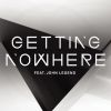 Download track Getting Nowhere (Album Version)