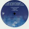 Download track Life Is Too Short (Instrumental Mix)