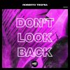 Download track Don't Look Back (Extended Mix)