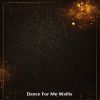 Download track Dance For Me Wallis