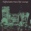 Download track Fiery Solo Piano Jazz - Vibe For Cocktail Bars