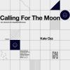 Download track Calling For The Moon