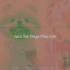 Download track Calm Smooth Jazz Saxophone - Vibe For Sweet Dogs