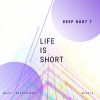 Download track Life Is Short (Deep Root 7 Instrumental Mix)