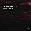 Download track Wake Me Up