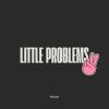 Download track Little Problems (Radio Edit)