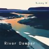 Download track River Deeper